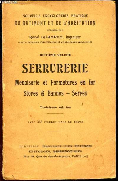 SERRURERIE - Menuiserie et fermetures en fer - Stores & Bannes - Serres /