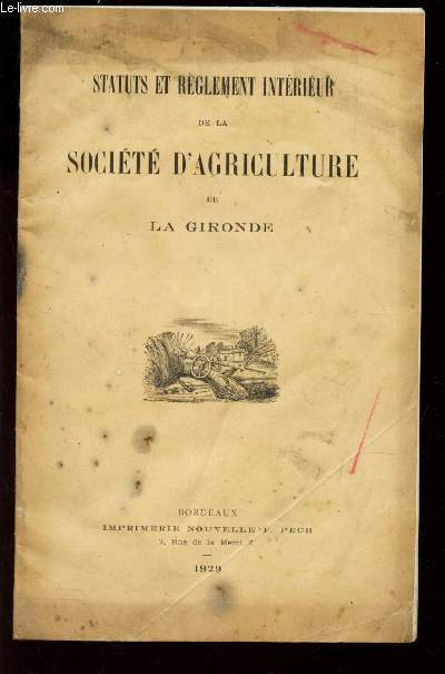 STATUTS ET REGLEMENT DE LA SOCIETE D'AGRICULTURE DE LA GIRONDE