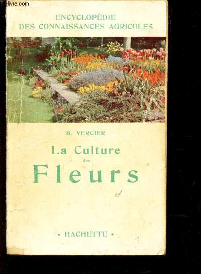 LA CULTURE DES FLEURS / COLLECTION 