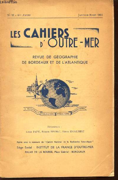 LES CAHIERS D'OUTRE-MER - N13 - 4e ANNEE - JANV-MARS 1951 / TOME IV - ANNEE 1951