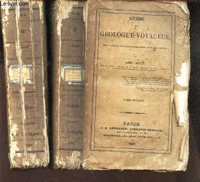 GUIDE DU GEOLOGUE-VOYAGE - EN 2 TOMES / TOME PREMIER + TOME SECOND.