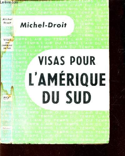 VISAS POUR L'AMERIQUE DU SUD / COLLECTION 