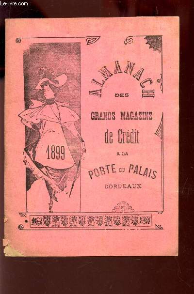 ALMANACH DES GRANDS MAGASINS DE CREDIT A LA PORTE DU PALAIS BORDEAUX - ANNEE 1890