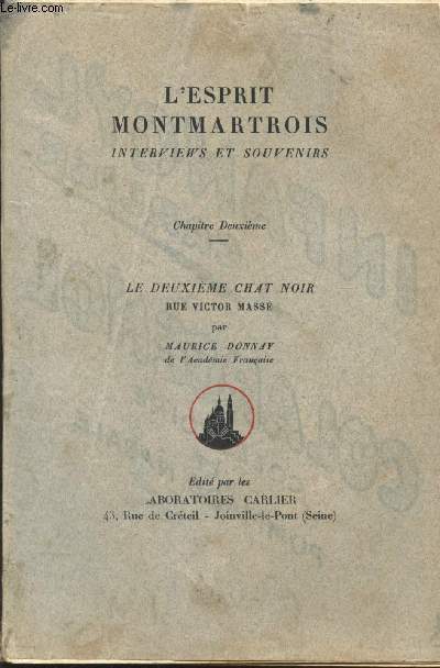 L'ESPRIT MONTMARTROIS - INTERVIEWS ET SOUVENIRS / CHAPITRE DEUXIEME : LE SECOND CHAT NOIR RUE VICTOR HUGO