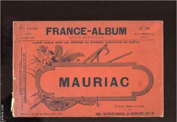 FRANCE-ALBUM N70 : MAURIAC / 7e anne - avril 1901