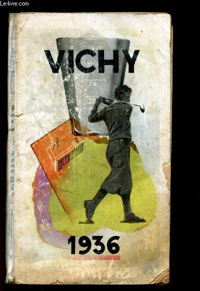 VICHY - THERMAL ET TOURSITIQUE SAISON 1936 / 55e EDITION