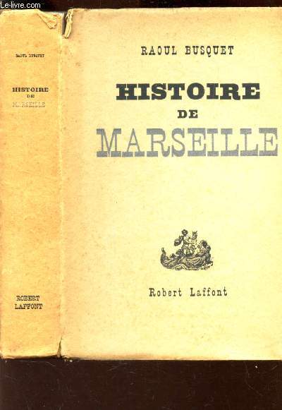 HISTOIRE DE MARSEILLE / Xe EDITION