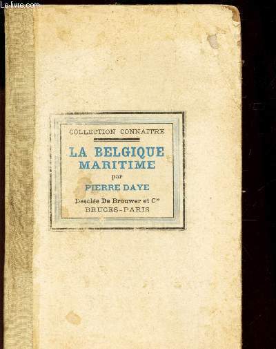 LA BELGIQUE MARITIME / COLLECTION CONNAITRE