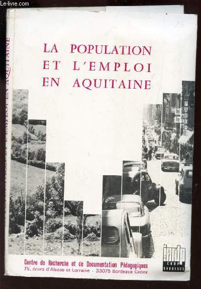 LA POPULATION ET L'EMPLOI EN AQUITAINE