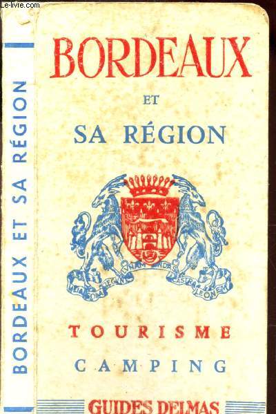 BORDEAUX ET SA REGION - TOURISME CAMPING
