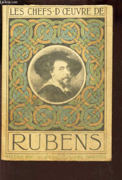 LES CHEFS-D'OEUVRE DE RUBENS / N1 DE LA COLLECTION 