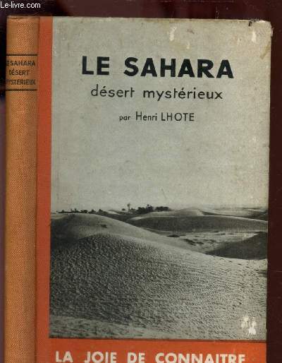 LE SAHARA DESERT MYSTERIEUX / COLLECTION 