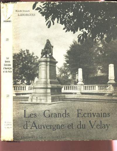 LES GRANDS ECRIVAINS D'AUVERGNE ET DU VELAY