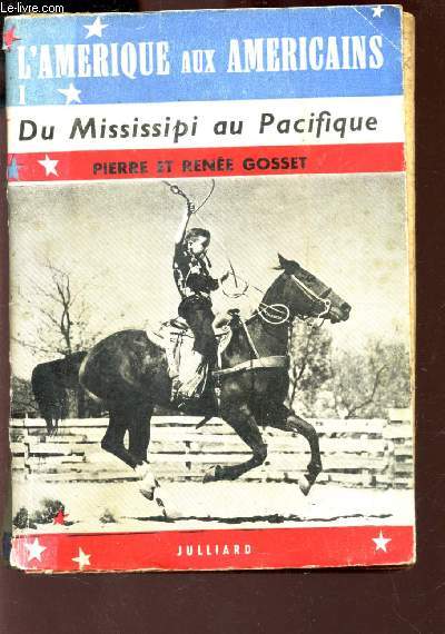 DU MISSIPI AU PACIFIQUE - TOME I / COLLECTION 