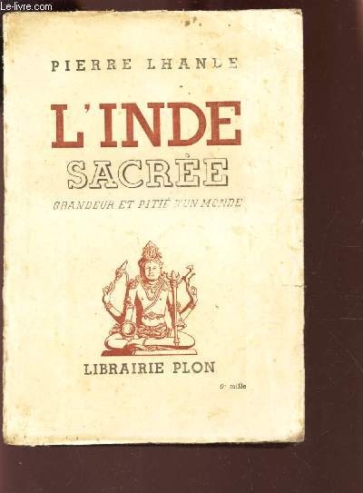 L'INDRE SACREE - GRANDEUR ET PITIE D'UN MONDE
