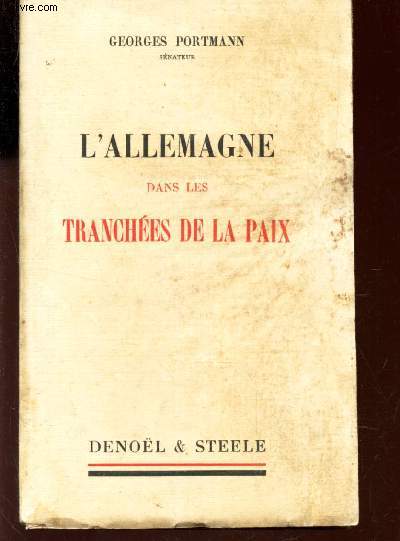 L'ALLEMAGNE DANS LES TRANCHEES DE LA PAIX