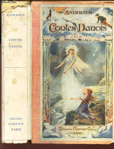 CONTES DANOIS / la vierge des glaciers - IB et la petite christine - elle se conduit mal - un creve coeur - un couple d'amoureux - une histoire dans les dunes - caquets d'enfants - une feuille du ciel - ce que le vieux fait est bien fait - le sylphe etc..