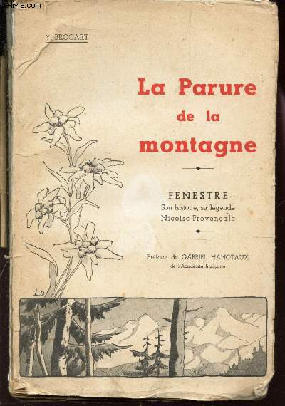 LA PARURE DE LA MONTAGNE -  FENESTRE - SON HISTOIRE, SA LEGENDE NICOISE PROVENCALE