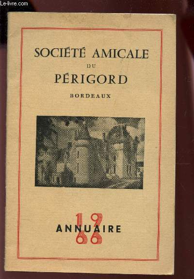 SOCIETE AMICALE DU PERIGORD BORDEAUX - ANNUAIRE 1966