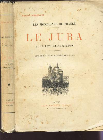 LE JURA ET LE PAYS FRANC-COMTOIS / LES MONTAGNES DE FRANCE