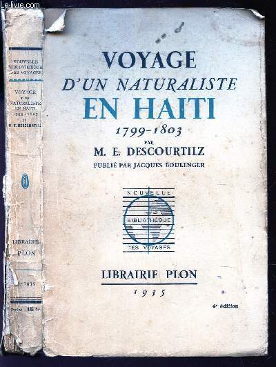 VOYAGE D'UN NATURALISTE EN HAITI - 1799-1803 / PUBLIE PAR JACQUES BOULENGER.