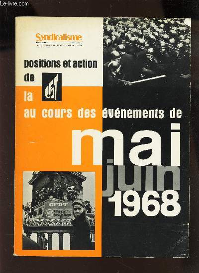 POSITIONS ET ACTION DE CFDT AU COURS DES EVENEMENTS DE MAU JUIN 1968 / NUMERO SPECIAL DE 