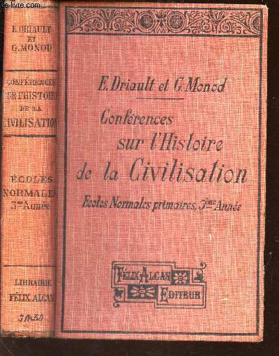 CONFERENCES SUR L'HISTOIRE DE LA CIVILISATION - ECOLES NORMALES PRIMAIRES - 3e ANNEE / 2E EDITION
