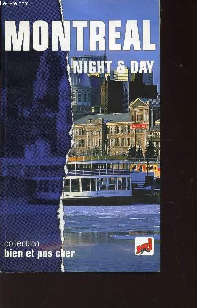 MONTREAL NIGHT & DAY / COLLECTION BIEN ET PAS CHER