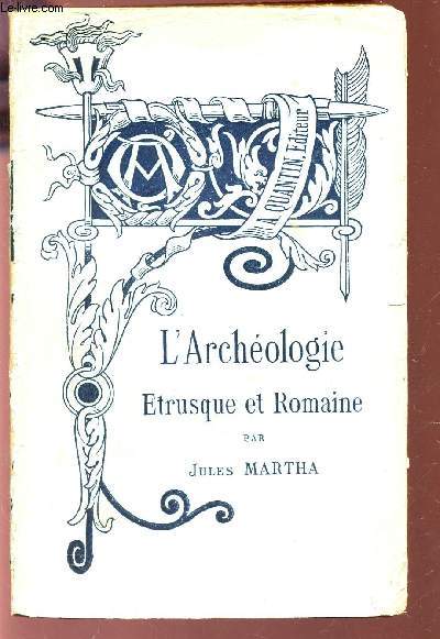 L'ARCHEOLOGIE ESTRUQUE ET ROMAINE