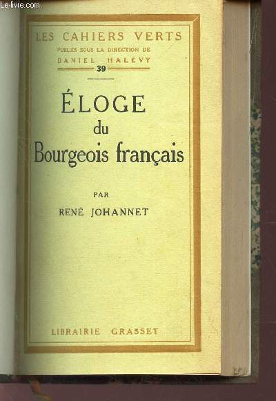 ELOGE DU BOURGEOIS FRANCAIS / N39 DE LE 
