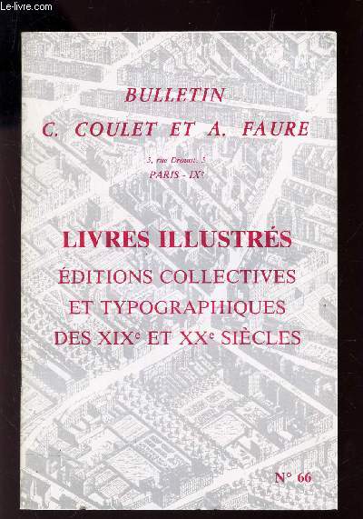 CATALOGUE : LIVRES ILLUSTRES - EDITIONS COLLECTIVES ET TYPOGRAPHIES DES XIXe ET XXe SIECLES - N66
