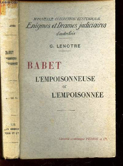 BABET L'EMPOISONNEUSE OU L'EMPOISONNEE / NOUVELLE COLLECTION HISTORIQUE 