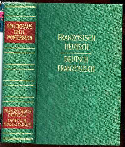 DICTIONNAIRE FRANCAIS ALLEMAND - ALLEMAND FRANCAIS / DICTIONNAIRE BROCHAUS ILLUSTRE / 30e EDITION