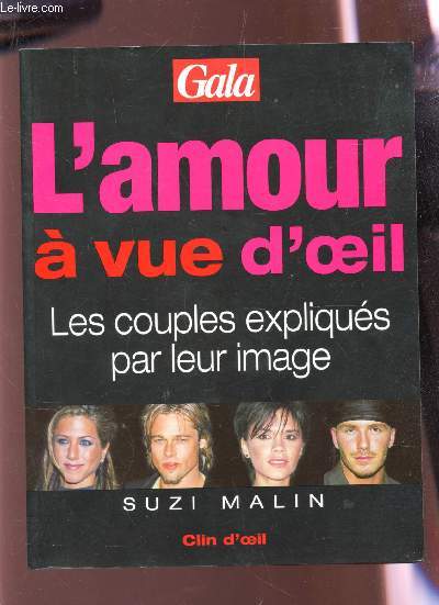 L'AMOUR A VUE d'OEIL - LES COUPLES EXPLIQUES PAR LEUR IMAGE