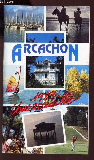ARCACHON 1989 VOUS ACCUEILLE / AGENDA