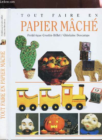 TOUT FAIRE EN PAPIER MACHE