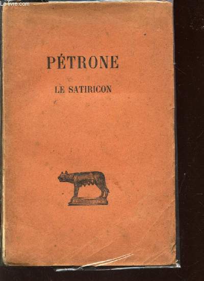 PETRONE - LE SATIRICON / COLLECTION DES UNIVERSITES DE FRANCE
