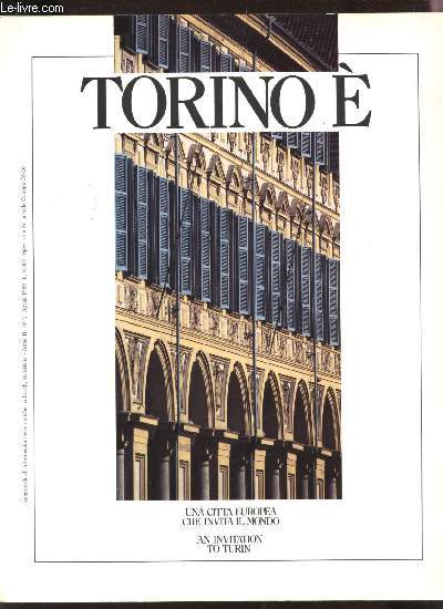 TORINOE - UNA CITTA EUROPEA CHE IVITA IL MONDO AN INVITATION TO TURIN - ANNO II - N1 - APRILE 1989