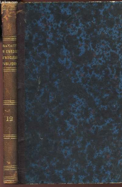 TRAVAUX DU CONSEIL D'HYGIENE PUBLIQUE ET DE SALUBRITE DU DEPARTEMENT DE LA GIRONDE pendant l'anne 1869