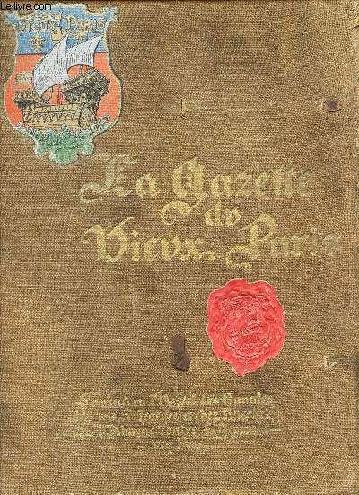 LA GAZETTE DU VIEUX PARIS - 12 FASCICULES / 13 - MANQUE LE FASCICULE 6.