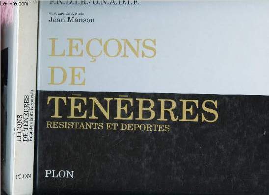 LECONS DE TENEBRES - RESISTANTS ET DEPORTES