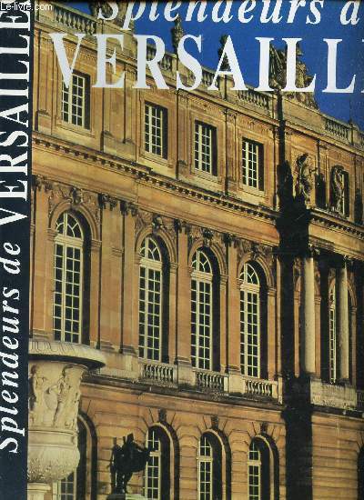 SPLENDEURS DE VERSAILLES - COLLECTION SPLENDEURS