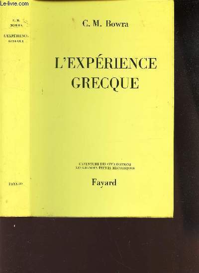 L'EXPERIENCE GRECQUE - L'aventure des civilisations - Les grandes etudes historiques.