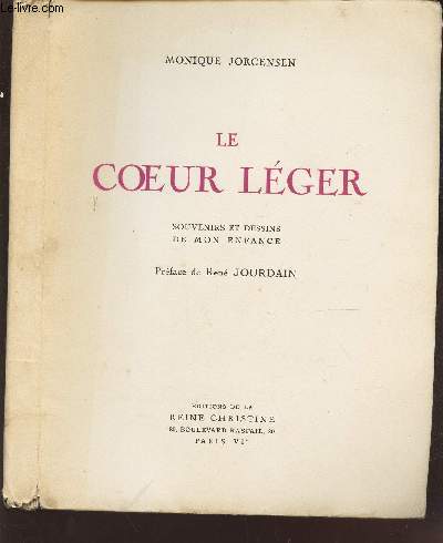 LE COEUR LEGER - SOUVENIRS ET DESSINS DE MON ENFANCE