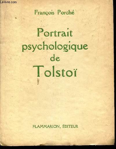PORTRAIT PSYCHOLOGIQUE DE TOLSTOI - EN L' HONNEUR DE LEURS MAJESTES IMPERIALES ET ROYALES.
