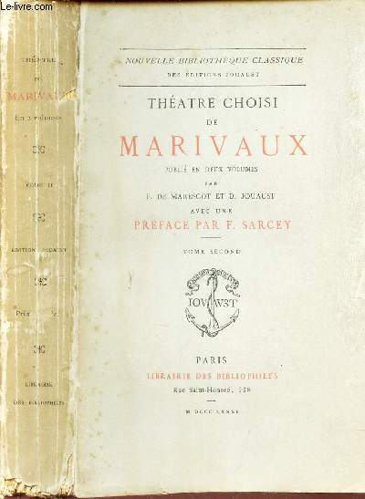 THEATRE CHOISI DE MARIVAUX - TOME SECOND : LES LEGS - LES FAUSSES CONFIDENCES - LES SINCERES - L'EPREUVE - NOTES.