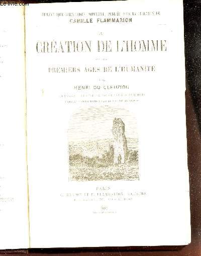 LA CREATION DE L'HOMME ET LES PREMIERS AGES DE L'HUMANITE /