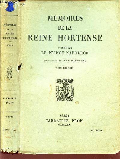 MEMOIRE DE LA REINE HORTENSE / TOME PREMIER