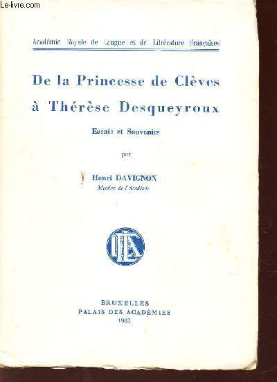 DE LA PRINCESSE DE CLEVES A THERESE DESQUEYROUX -ESSAIS ET SOUVENIRS .