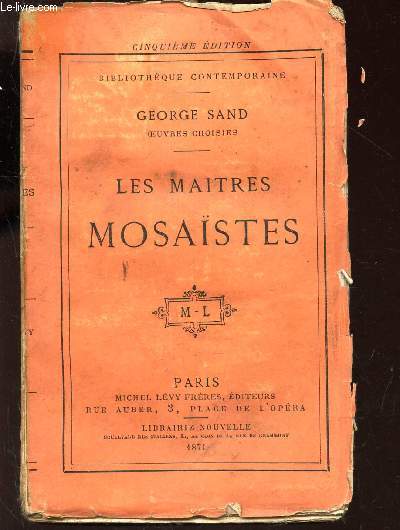 LES MAITRES MOSAISTES / BIBLIOTHEQUE CONTEMPORAINE / 5e EDITION.